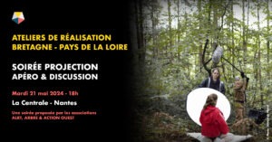 PROJECTION & APÉRO – Ateliers de réalisation Bretagne / Pays de la Loire