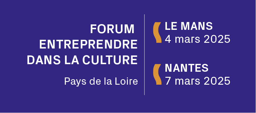 Forum Entreprendre dans la culture – 4 & 7 mars 2025